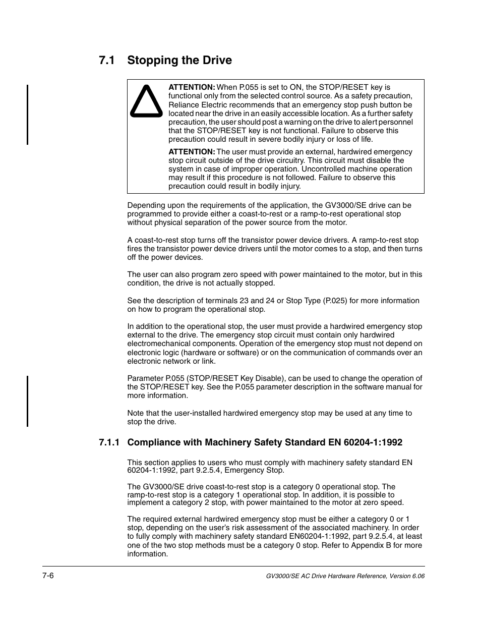 Stopping the drive, 1 stopping the drive | Rockwell Automation GV3000/SE AC Drive Ver. 6.06 Hdwe Ref., Installation, and Troubleshooting Manual User Manual | Page 70 / 128