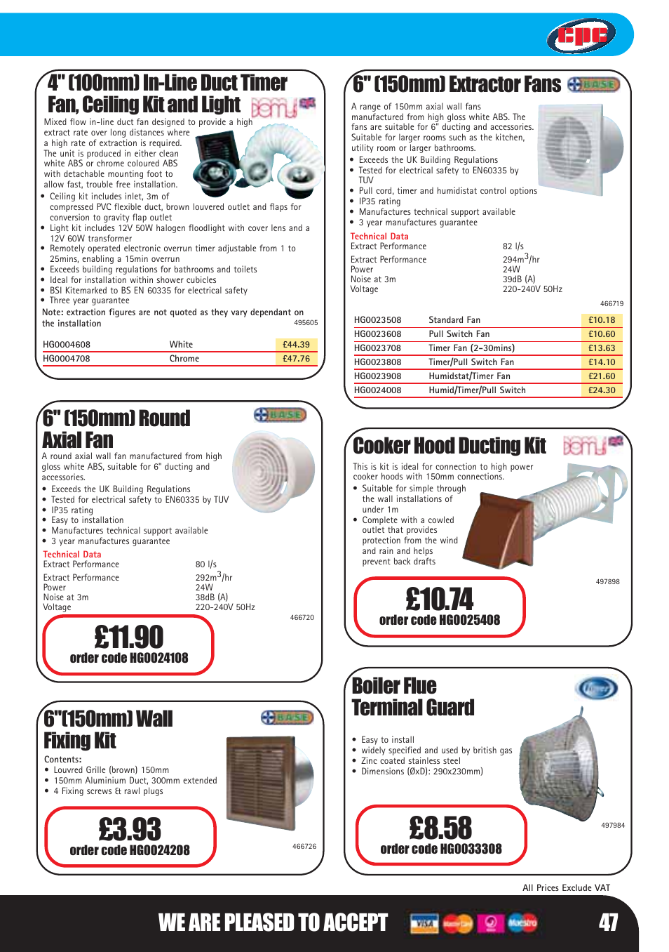 We are pleased to accept 47, 6" (150mm) extractor fans, 6" (150mm) round axial fan | 6"(150mm) wall fixing kit, Cooker hood ducting kit, Boiler flue terminal guard | Bosch LHM0610 User Manual | Page 47 / 148