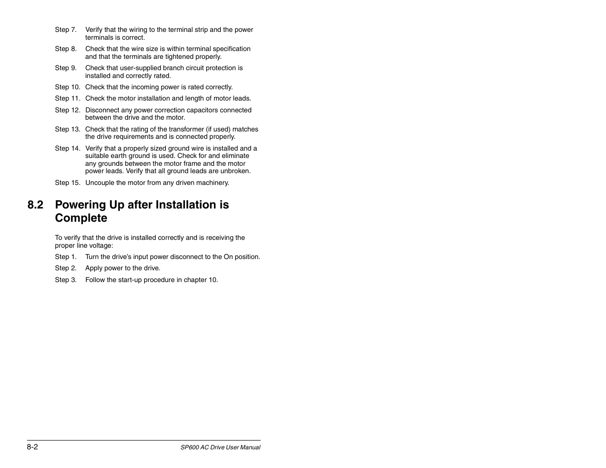 2 powering up after installation is complete | Rockwell Automation SP600 AC Drive User Manual Version 1.0 User Manual | Page 98 / 300