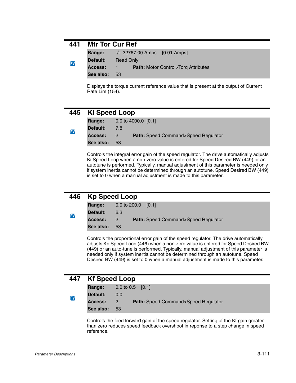 441 mtr tor cur ref, 445 ki speed loop, 446 kp speed loop | 447 kf speed loop | Rockwell Automation Liqui-Flo DBT Reach Drive User Manual | Page 137 / 248