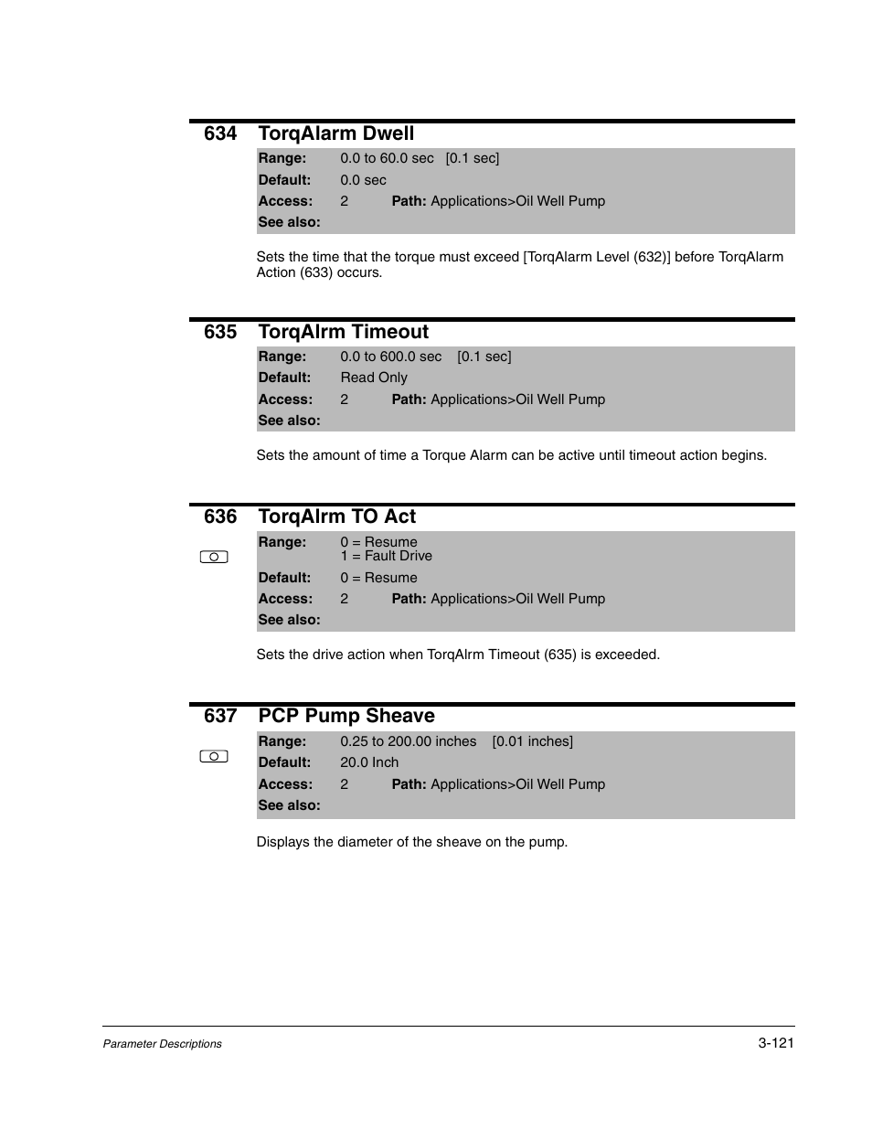 634 torqalarm dwell, 635 torqalrm timeout, 636 torqalrm to act | 637 pcp pump sheave | Rockwell Automation Liqui-Flo DBT Reach Drive User Manual | Page 147 / 248