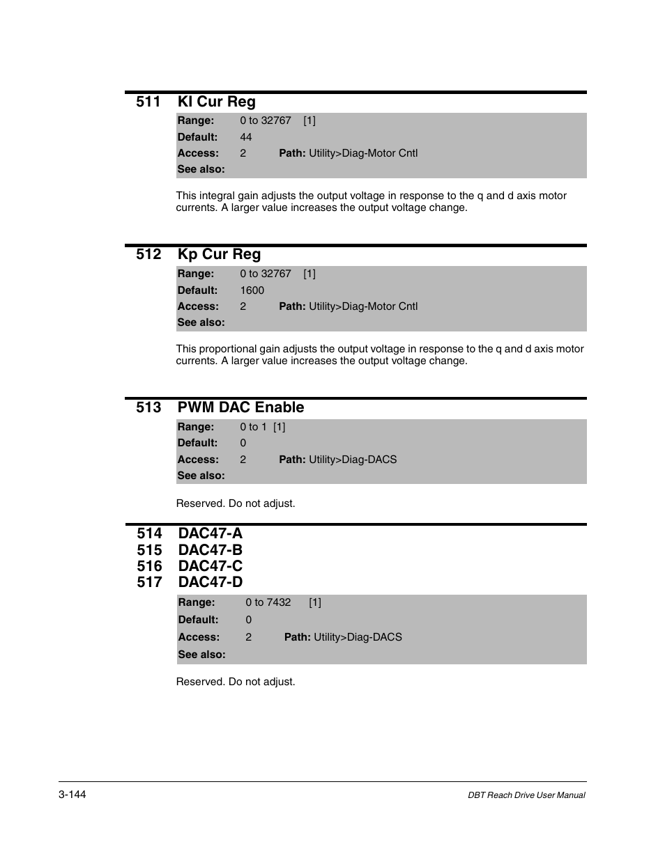 511 ki cur reg, 512 kp cur reg, 513 pwm dac enable | Rockwell Automation Liqui-Flo DBT Reach Drive User Manual | Page 170 / 248