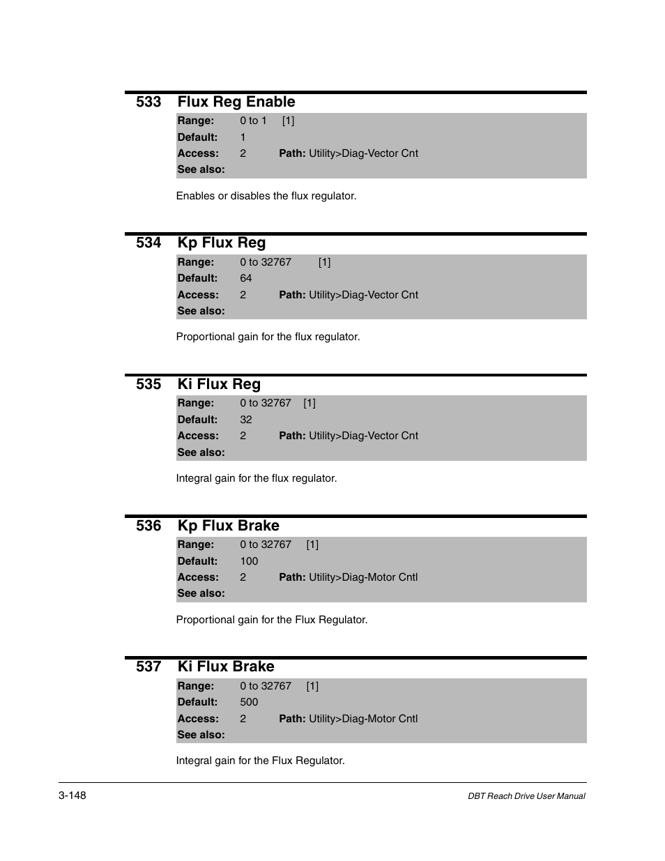533 flux reg enable, 534 kp flux reg, 535 ki flux reg | 536 kp flux brake, 537 ki flux brake | Rockwell Automation Liqui-Flo DBT Reach Drive User Manual | Page 174 / 248