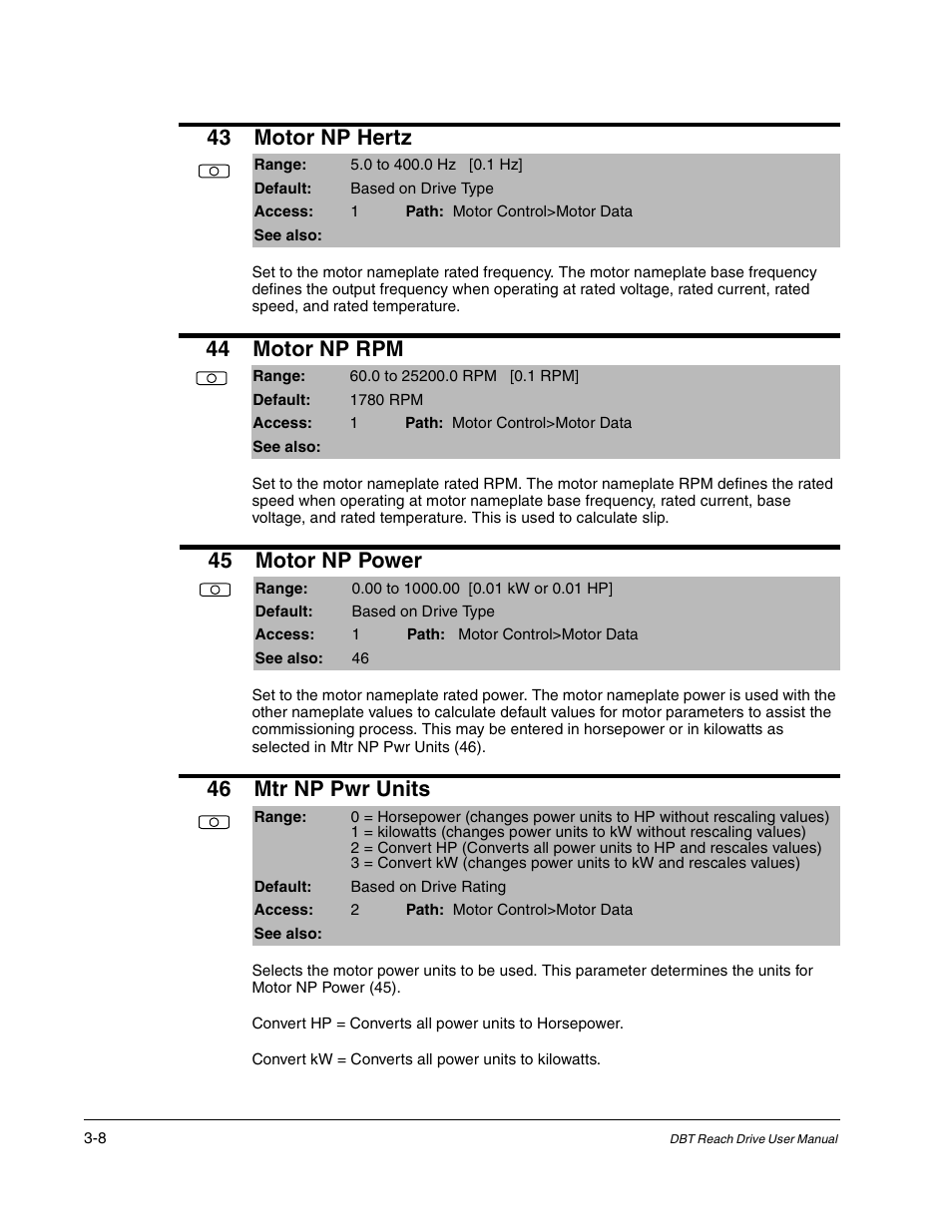 43 motor np hertz, 44 motor np rpm, 45 motor np power | 46 mtr np pwr units | Rockwell Automation Liqui-Flo DBT Reach Drive User Manual | Page 34 / 248