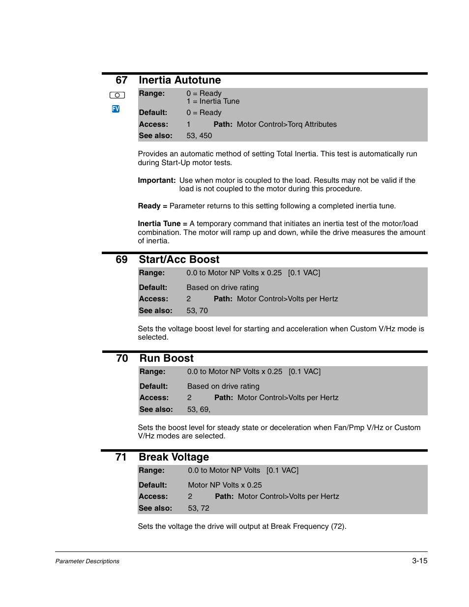 67 inertia autotune, 69 start/acc boost, 70 run boost | 71 break voltage | Rockwell Automation Liqui-Flo DBT Reach Drive User Manual | Page 41 / 248