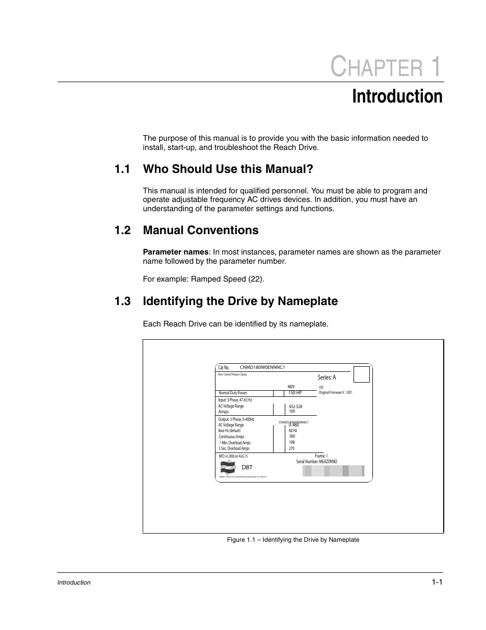 Chapter 1 introduction, Chapter 1, Who should use this manual? -1 | Manual conventions -1, Identifying the drive by nameplate -1, Hapter, Introduction, 1 who should use this manual, 2 manual conventions, 3 identifying the drive by nameplate | Rockwell Automation Liqui-Flo DBT Reach Drive User Manual | Page 5 / 248