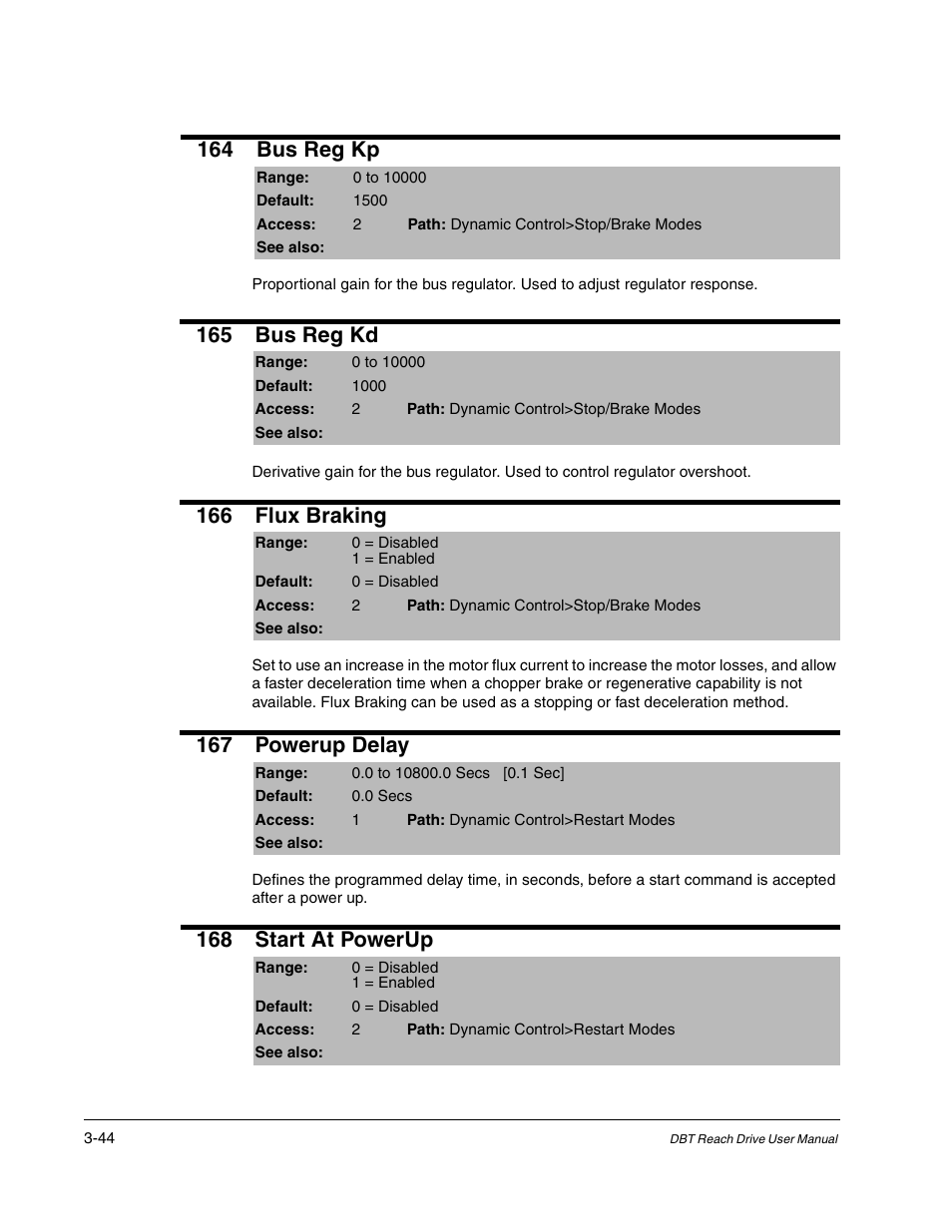 164 bus reg kp, 165 bus reg kd, 166 flux braking | 167 powerup delay, 168 start at powerup | Rockwell Automation Liqui-Flo DBT Reach Drive User Manual | Page 70 / 248