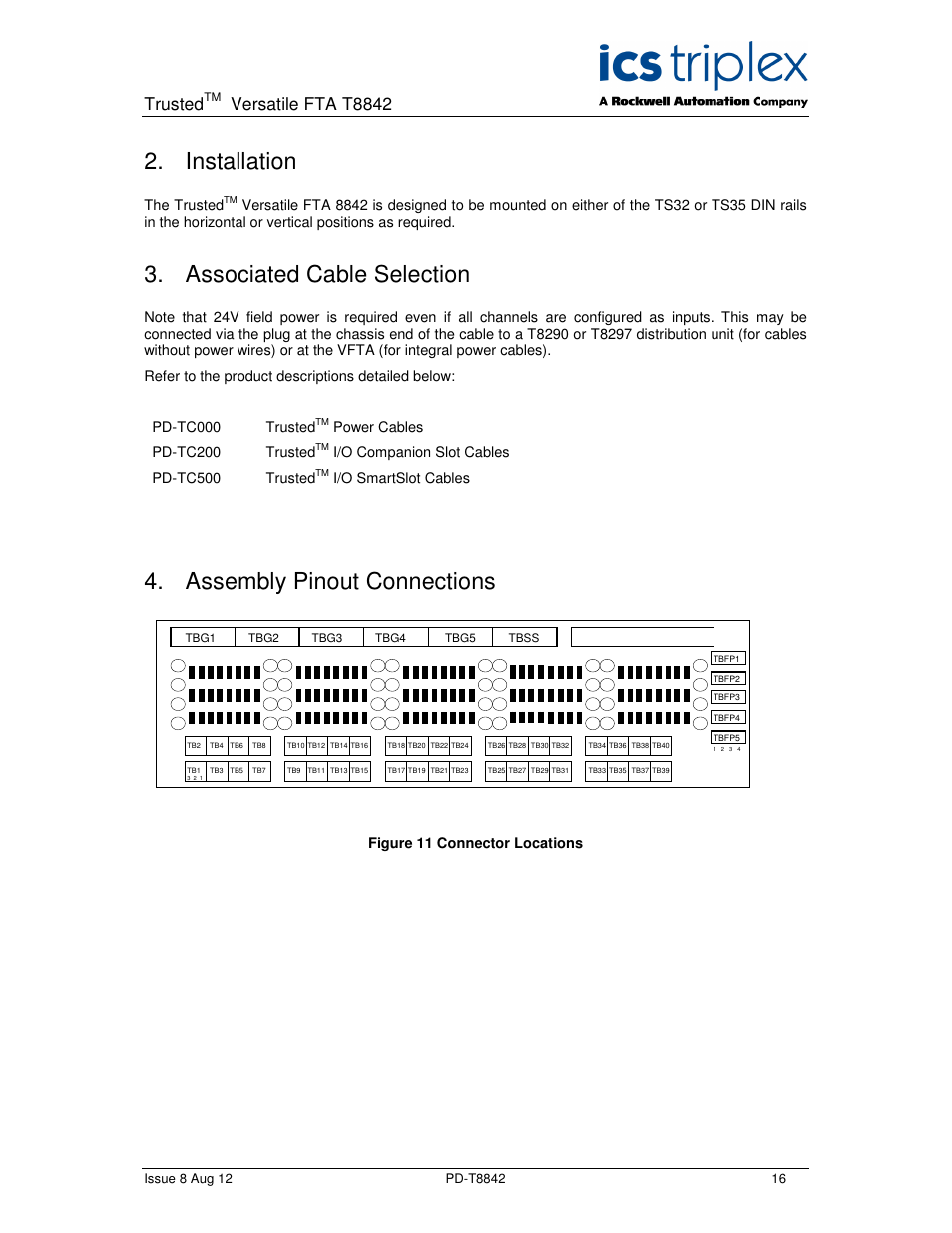 Installation, Associated cable selection, Assembly pinout connections | Trusted, Versatile fta t8842, The trusted, Power cables pd-tc200 trusted, I/o companion slot cables pd-tc500 trusted, I/o smartslot cables, Figure 11 connector locations | Rockwell Automation T8842 Trusted Versatile FTA User Manual | Page 16 / 24