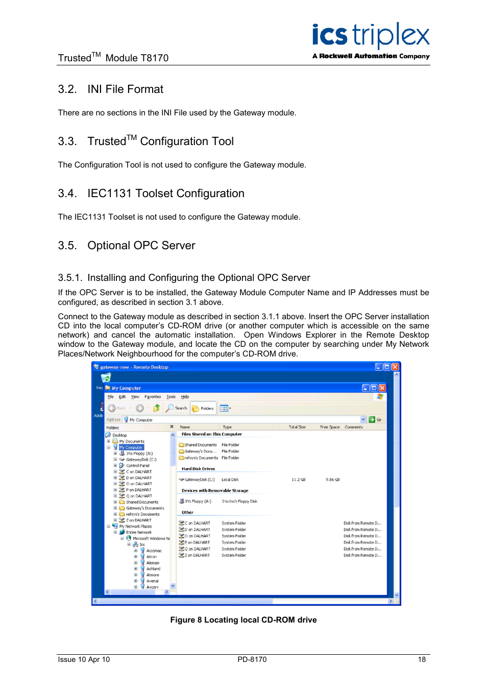 Ini file format, Trustedtm configuration tool, Iec1131 toolset configuration | Optional opc server, Installing and configuring the optional opc server, Trusted, Configuration tool, Figure 8 locating local cd-rom drive | Rockwell Automation T8170 Trusted Gateway Module User Manual | Page 18 / 25