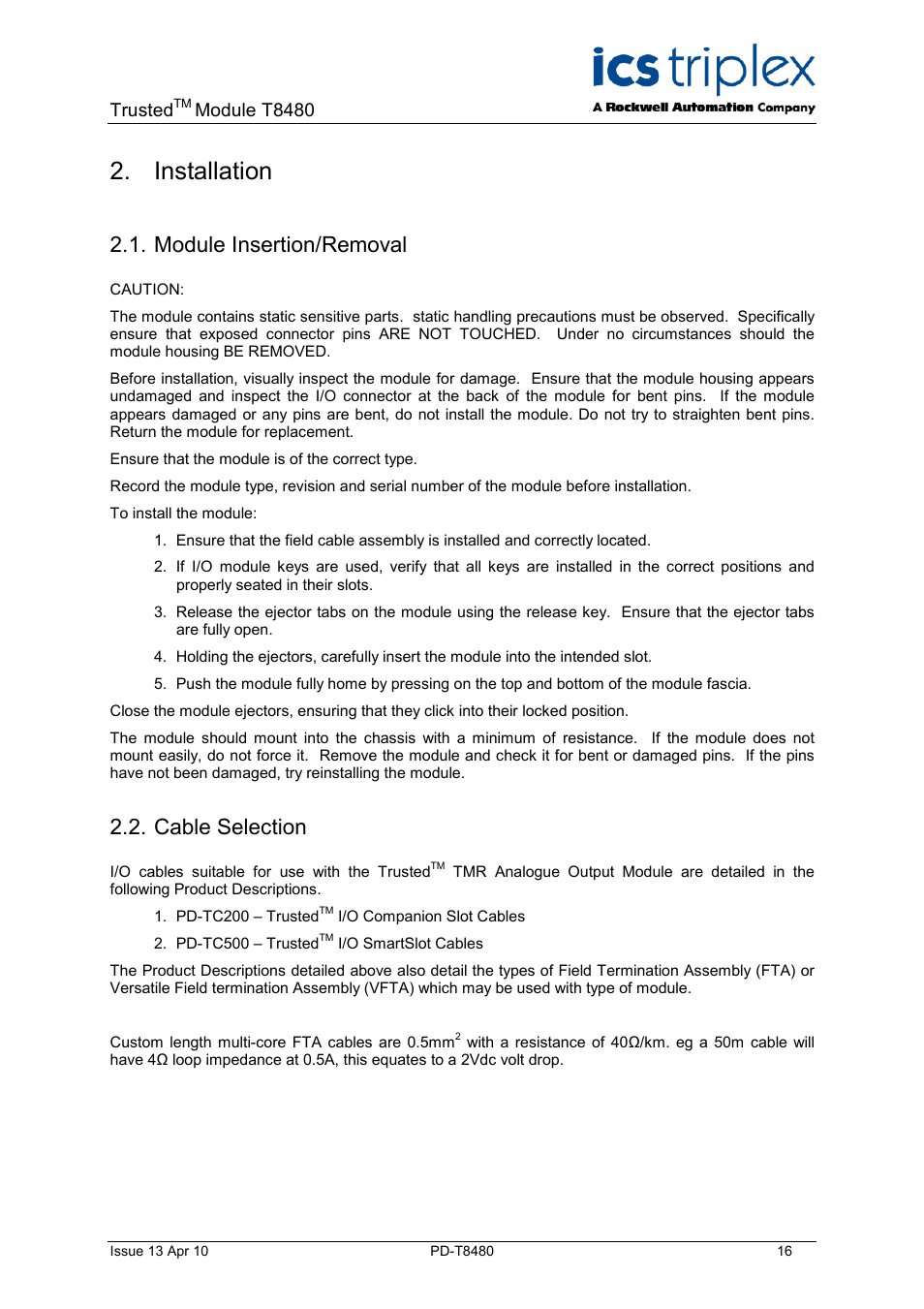 Installation, Module insertion/removal, Cable selection | Trusted, Module t8480 | Rockwell Automation T8480 Trusted TMR Analogue Output Module - 40 Channel User Manual | Page 16 / 34