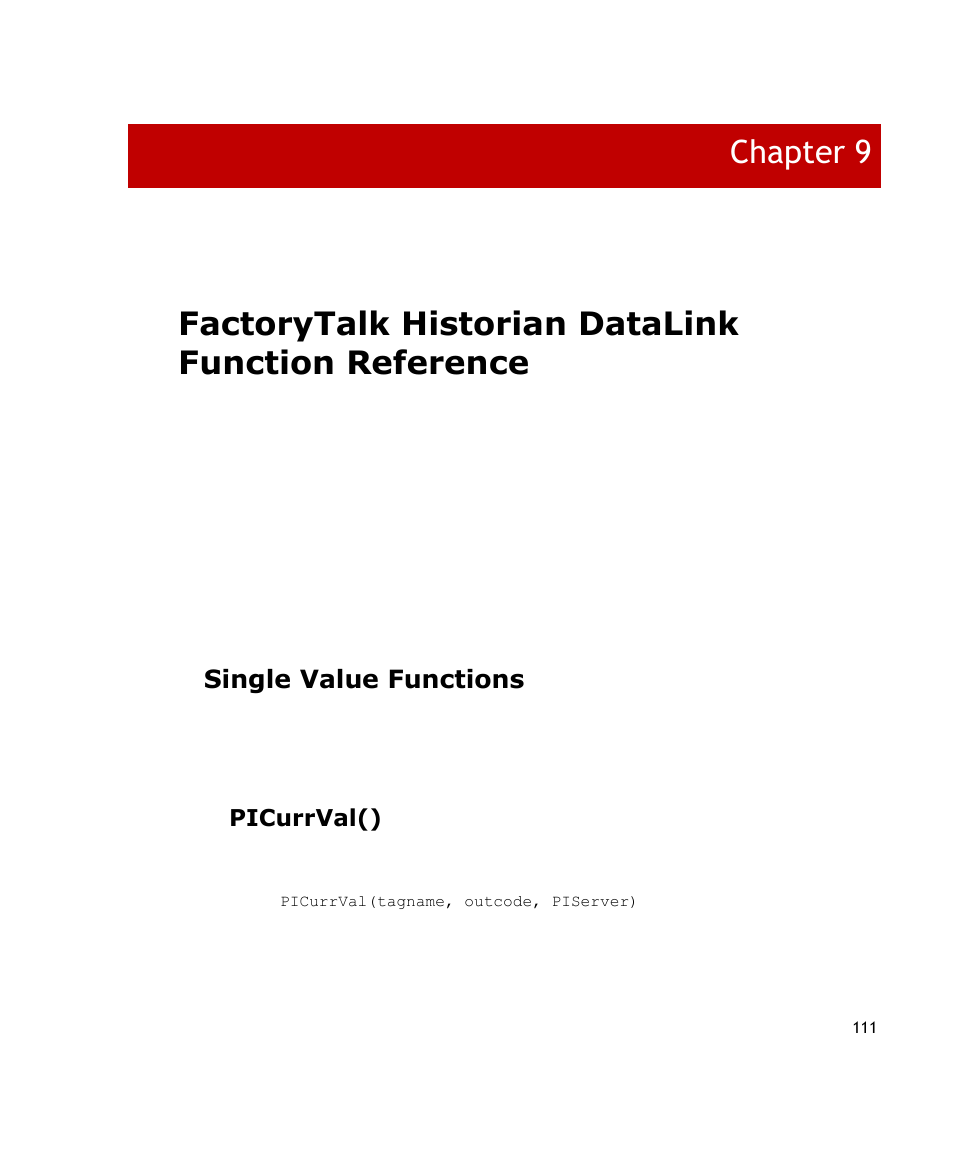 Factorytalk historian datalink function reference, Single value functions, Picurrval() | Chapter 9 | Rockwell Automation FactoryTalk Historian SE DataLink 4.2 User Guide User Manual | Page 119 / 164