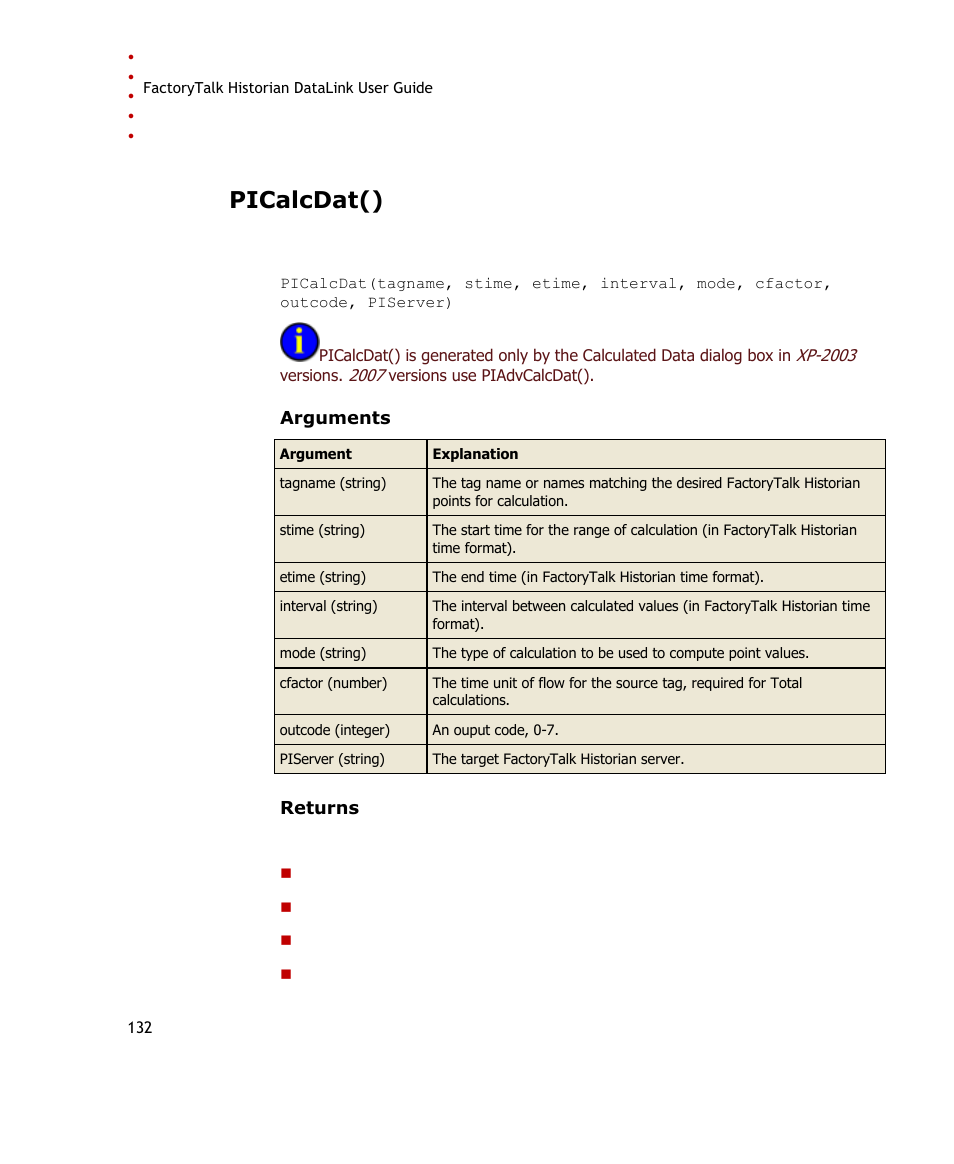 Picalcdat(), 0 produces calculated values along a column, 1 produces time stamps and values along 2 columns | 2 produces calculated values along a row, 3 produces time stamps and values along 2 rows | Rockwell Automation FactoryTalk Historian SE DataLink 4.2 User Guide User Manual | Page 140 / 164