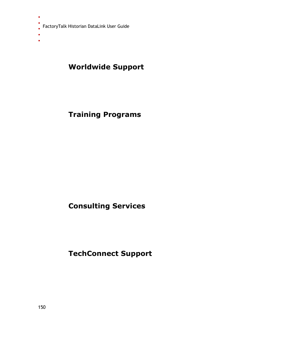 Worldwide support, Training programs, Consulting services | Techconnect support | Rockwell Automation FactoryTalk Historian SE DataLink 4.2 User Guide User Manual | Page 158 / 164