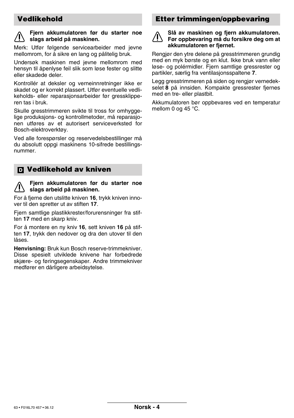 Vedlikehold vedlikehold av kniven, Etter trimmingen/oppbevaring | Bosch ART EASYTRIM Accu NIMH User Manual | Page 63 / 168