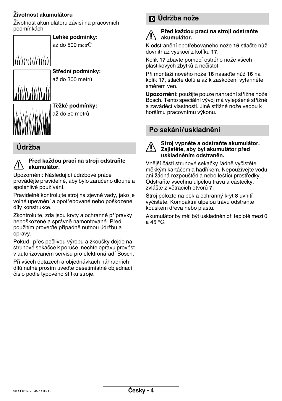 Údrïba údrïba noïe po sekání/uskladnûní | Bosch ART EASYTRIM Accu NIMH User Manual | Page 93 / 168