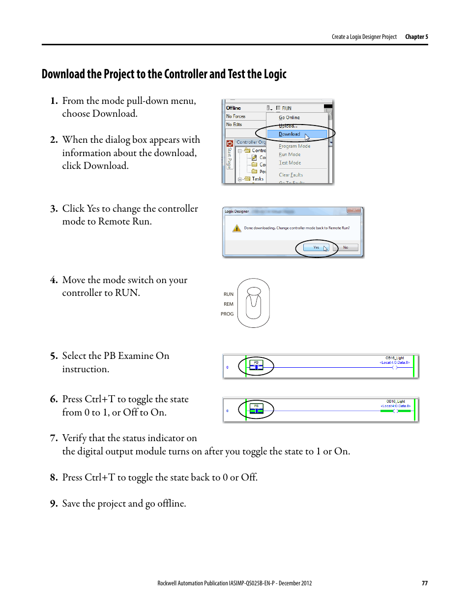 Download the project to, The controller and test, The logic | Rockwell Automation 1769-L24ER-QB1B_L24ER-QBFC1B_L27ERM-QBFC1B CompactLogix 5370 L2 Controllers Quick Start User Manual | Page 77 / 86