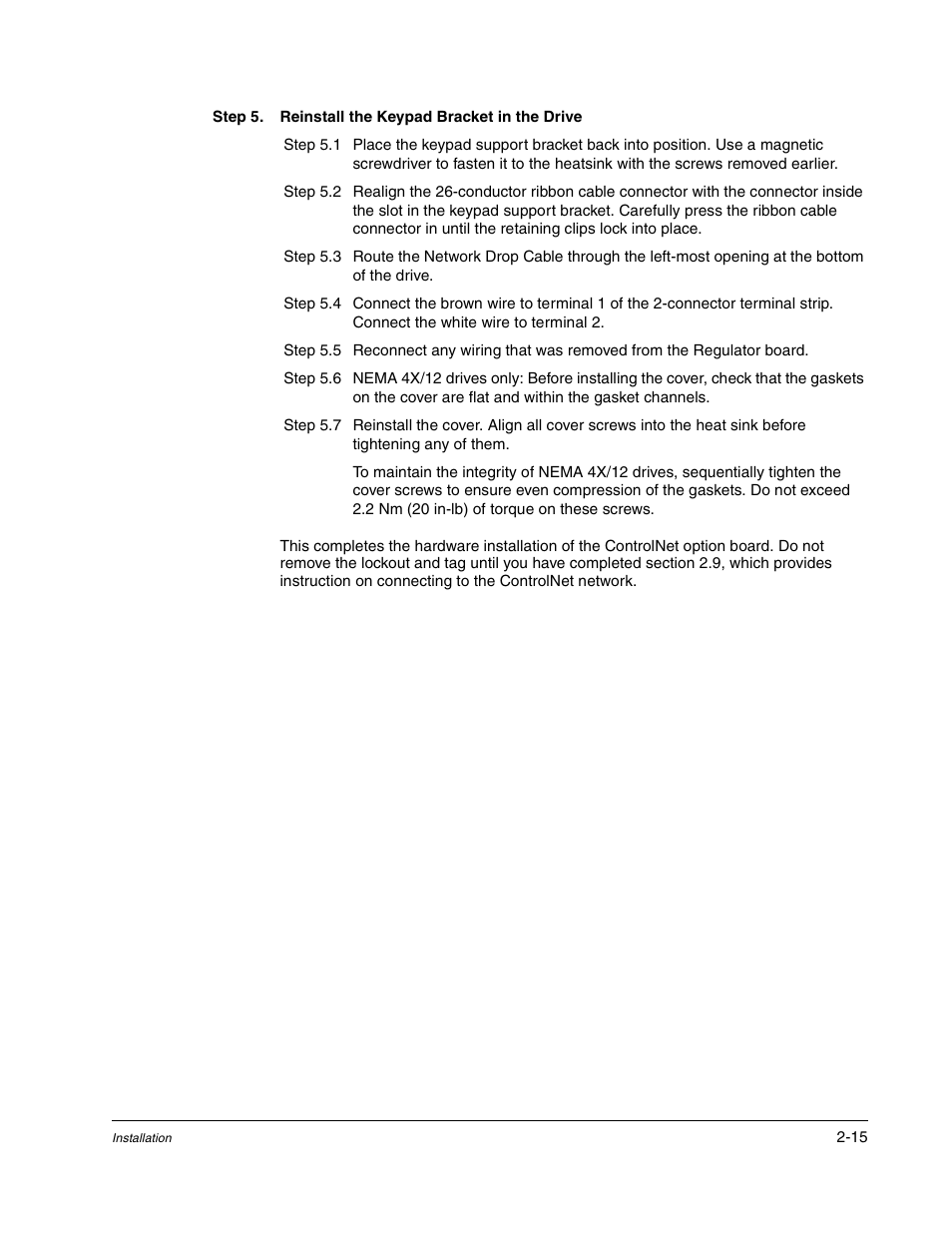 Step 5. reinstall the keypad bracket in the drive | Rockwell Automation GV3000/SE AC Drive ControlNet Network Communication Board, M/N 2CN3000 User Manual | Page 27 / 108