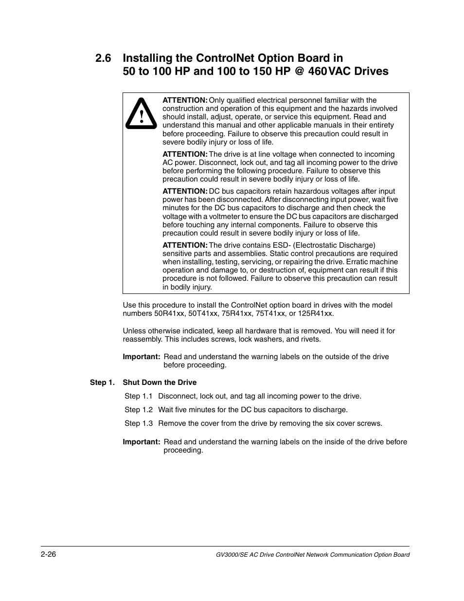 Step 1. shut down the drive | Rockwell Automation GV3000/SE AC Drive ControlNet Network Communication Board, M/N 2CN3000 User Manual | Page 38 / 108