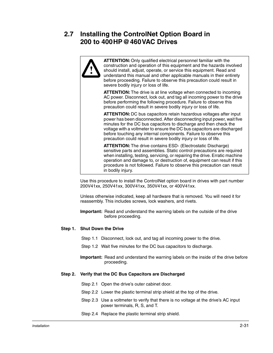 Step 1. shut down the drive, Step 2.1 open the drive’s outer cabinet door, Step 2.4 replace the plastic terminal strip shield | Rockwell Automation GV3000/SE AC Drive ControlNet Network Communication Board, M/N 2CN3000 User Manual | Page 43 / 108