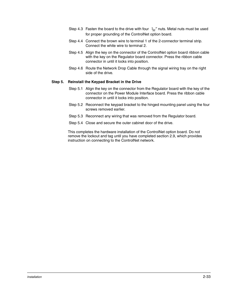 Step 5. reinstall the keypad bracket in the drive | Rockwell Automation GV3000/SE AC Drive ControlNet Network Communication Board, M/N 2CN3000 User Manual | Page 45 / 108