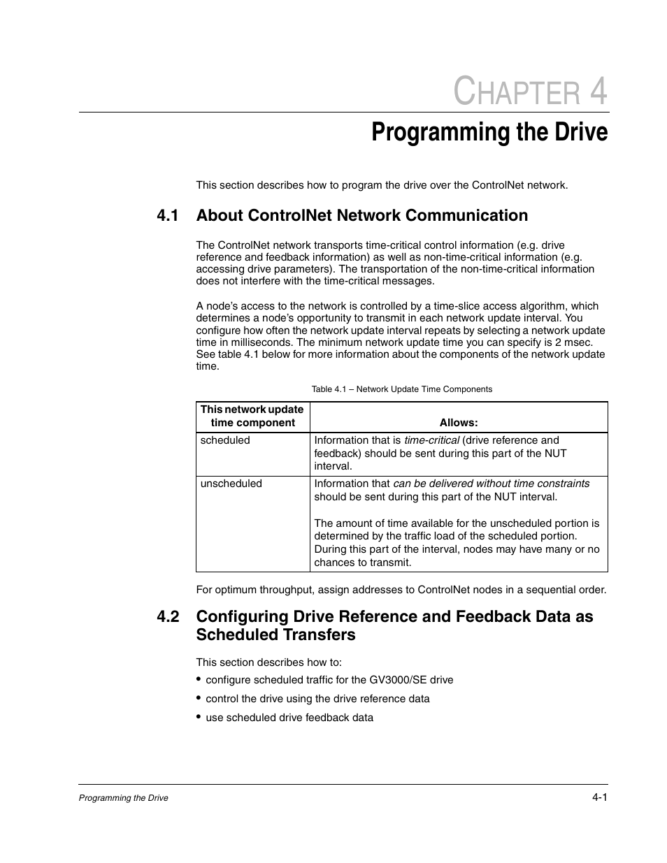 Chapter 4 programming the drive, 1 about controlnet network communication, Table 4.1 - network update time components | Hapter, Programming the drive | Rockwell Automation GV3000/SE AC Drive ControlNet Network Communication Board, M/N 2CN3000 User Manual | Page 63 / 108