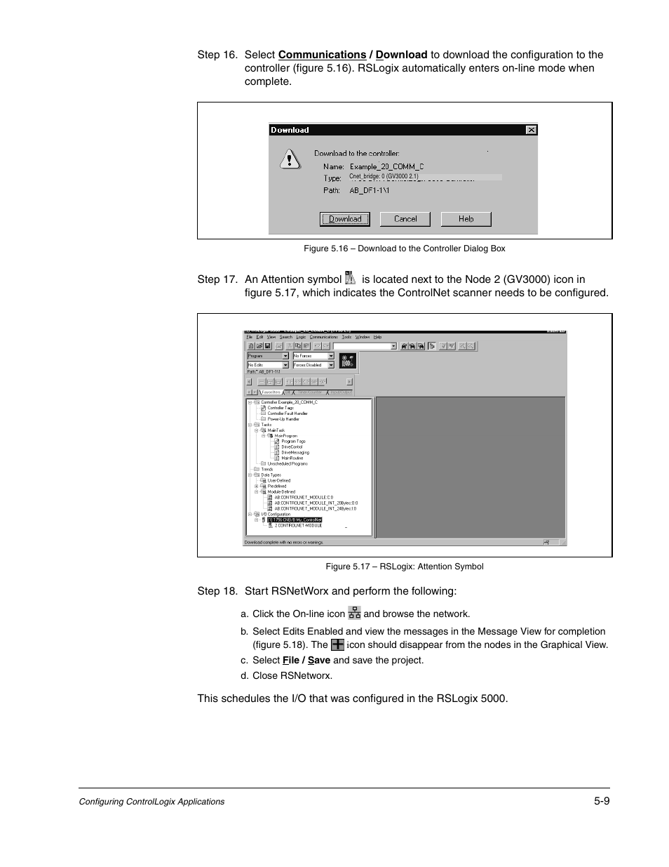Figure 5.17 - rslogix: attention symbol, Step 18. start rsnetworx and perform the following, A. click the on-line icon and browse the network | C. select file / save and save the project, D. close rsnetworx | Rockwell Automation GV3000/SE AC Drive ControlNet Network Communication Board, M/N 2CN3000 User Manual | Page 81 / 108