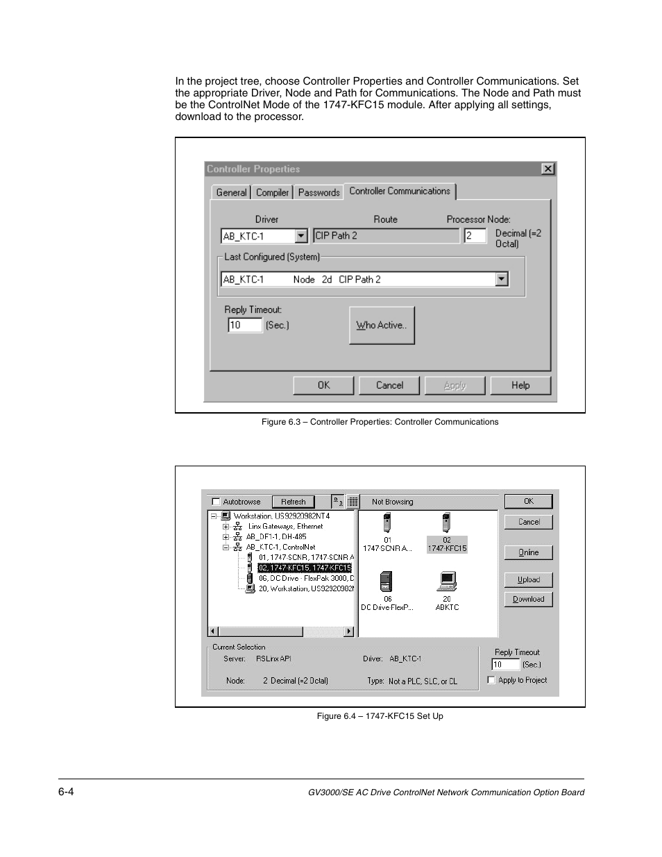 Figure 6.4 - 1747-kfc15 set up | Rockwell Automation GV3000/SE AC Drive ControlNet Network Communication Board, M/N 2CN3000 User Manual | Page 86 / 108