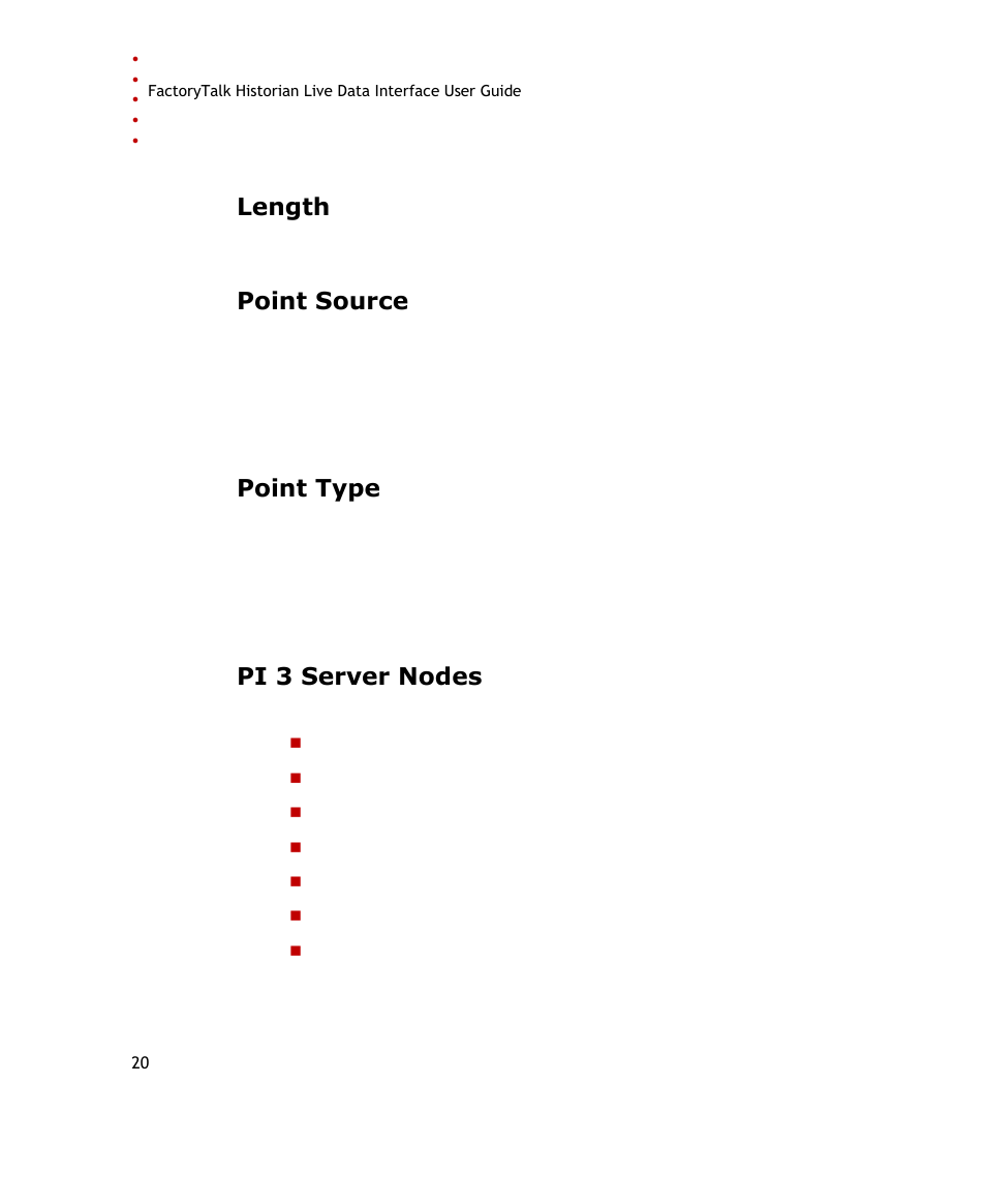 Length, Point source, Point type | Pi 3 server nodes | Rockwell Automation FactoryTalk Historian SE 3.0 Live Data Interface User Guide User Manual | Page 26 / 62