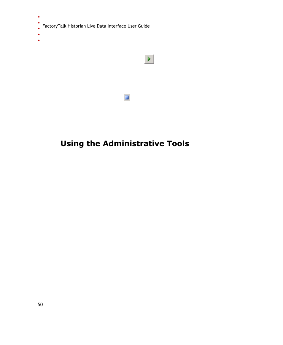 Using the administrative tools | Rockwell Automation FactoryTalk Historian SE 3.0 Live Data Interface User Guide User Manual | Page 56 / 62