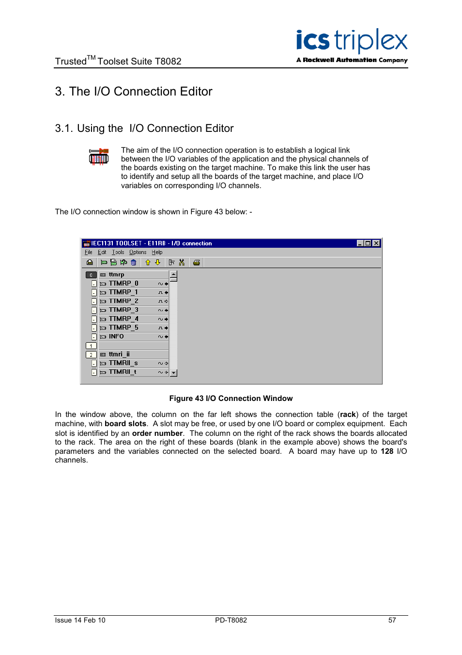 The i/o connection editor, Using the i/o connection editor, Figure 43 i/o connection window | Rockwell Automation T8082 Trusted Toolset Suite User Manual | Page 57 / 82