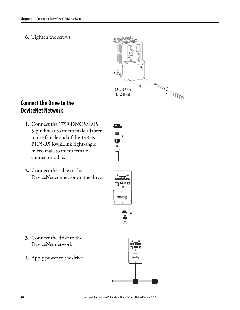 Connect the drive to the devicenet network, Connect the drive to, The devicenet network | Rockwell Automation Logix5000 Control Systems: Connect PowerFlex 40 Drive over DeviceNet Quick Start User Manual | Page 20 / 54