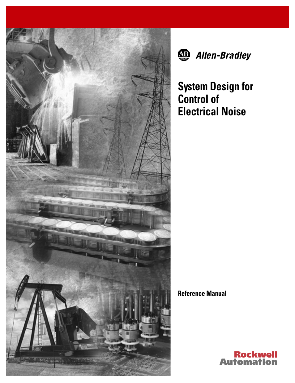 Rockwell Automation System Design for the Control of Electrical Noise User Manual | 127 pages