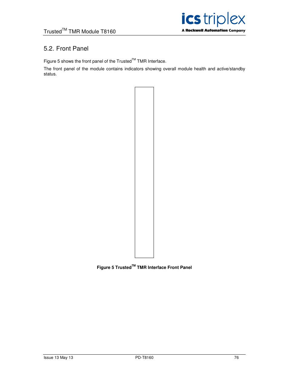 Front panel | Rockwell Automation T8160 Trusted TMR Interface User Manual | Page 76 / 80