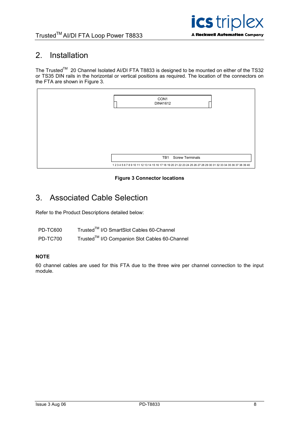 Installation, Associated cable selection, Figure 3 connector locations | Trusted, Ai/di fta loop power t8833 | Rockwell Automation T8833 Trusted 20 Channel Isolated AI/DI FTA Loop Powered User Manual | Page 8 / 12