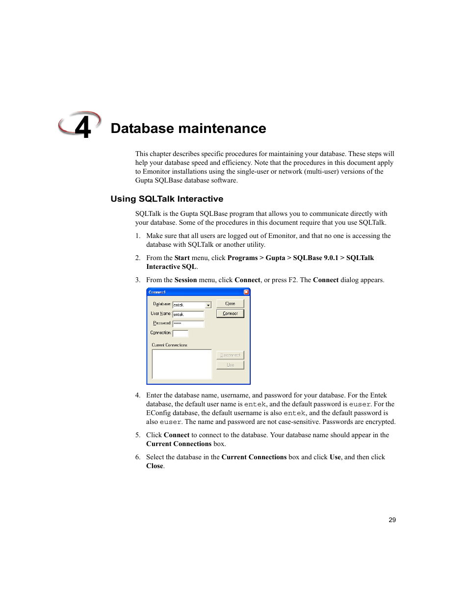 Database maintenance, Using sqltalk interactive | Rockwell Automation Emonitor with a Gupta Single-User Database User Manual | Page 33 / 50