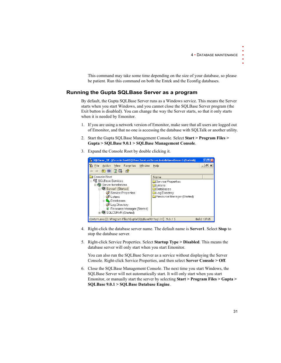 Running the gupta sqlbase server as a program | Rockwell Automation Emonitor with a Gupta Single-User Database User Manual | Page 35 / 50