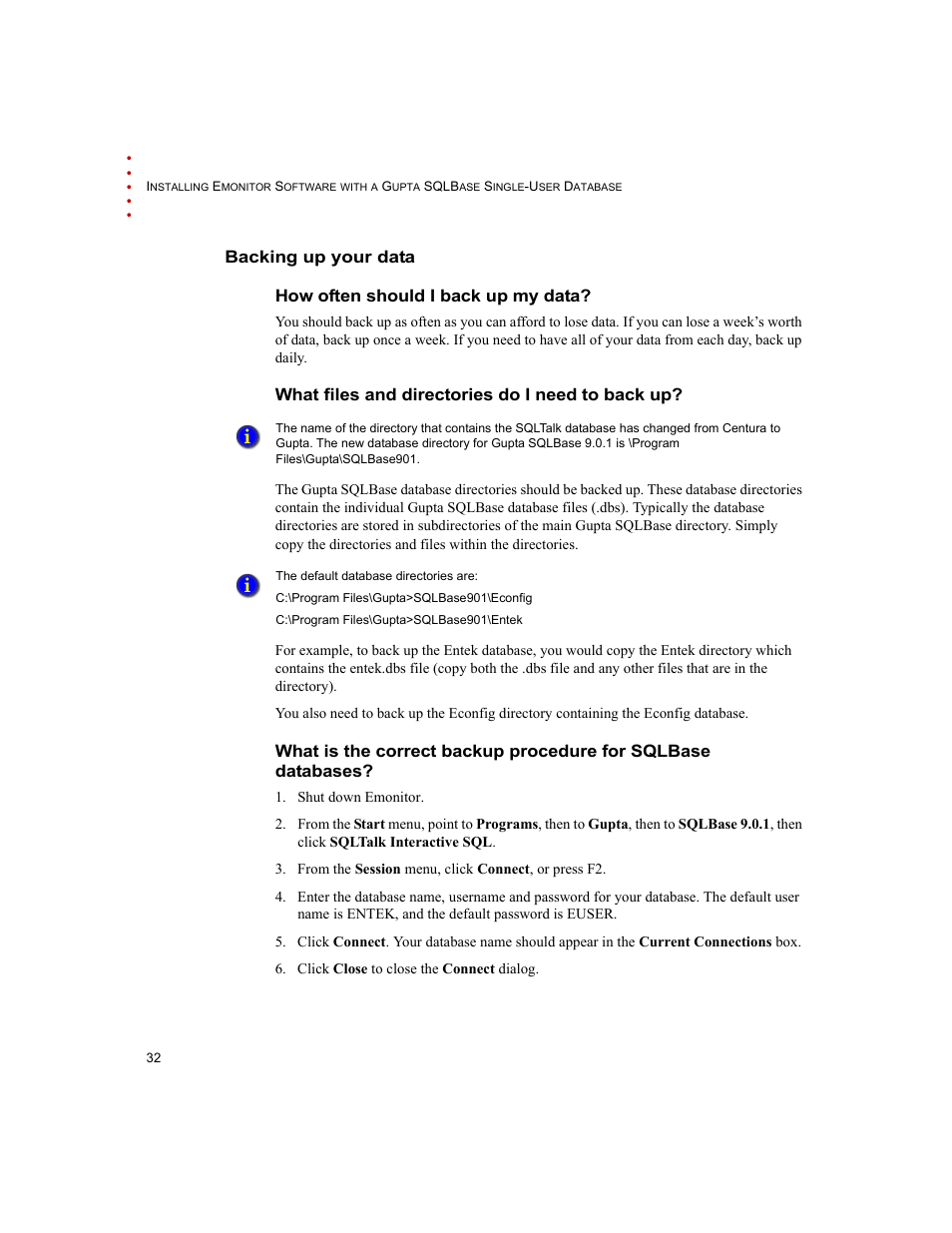 Backing up your data, How often should i back up my data, What files and directories do i need to back up | Rockwell Automation Emonitor with a Gupta Single-User Database User Manual | Page 36 / 50