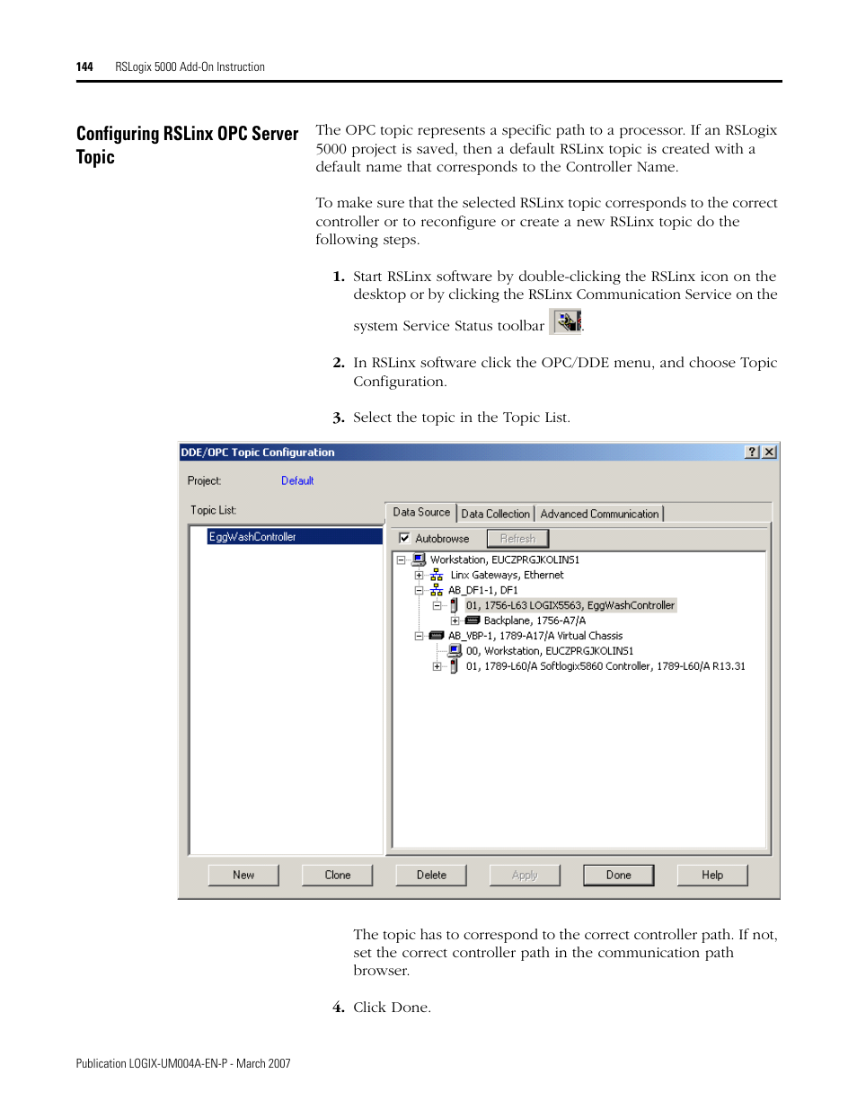 Configuring rslinx opc server topic | Rockwell Automation RSLogix 5000 Fuzzy Designer User Manual | Page 144 / 156