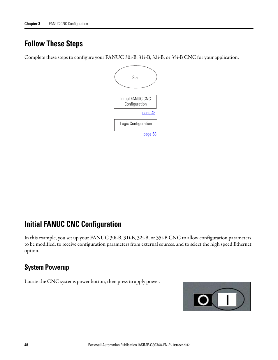 Follow these steps, Initial fanuc cnc configuration, System powerup | Follow these steps initial fanuc cnc configuration | Rockwell Automation IASIMP Computer Numerical Control (CNC) Machining Accelerator Toolkit Quick Start User Manual | Page 48 / 278