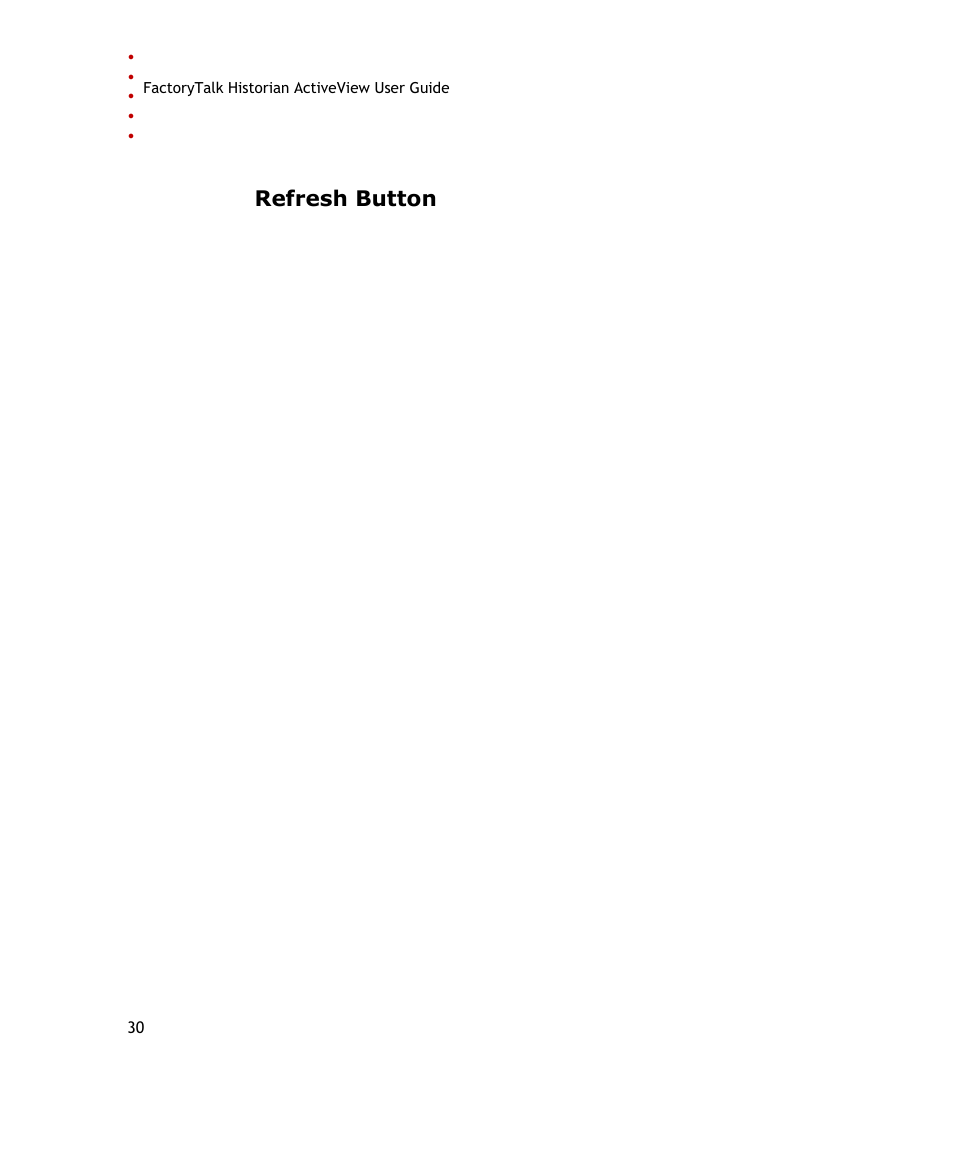 Refresh button | Rockwell Automation FactoryTalk Historian SE ActiveView 3.2 User Guide User Manual | Page 38 / 101