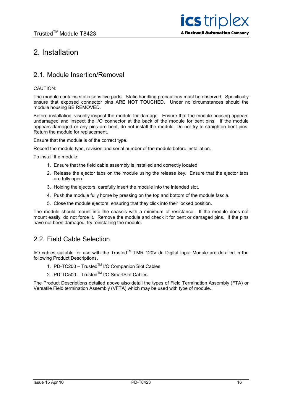 Installation, Module insertion/removal, Field cable selection | Trusted, Module t8423 | Rockwell Automation T8423 Trusted TMR 35 - 120 Vdc Digital Input Module User Manual | Page 16 / 33