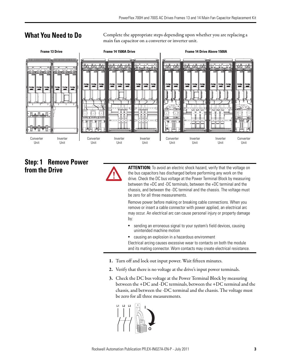 What you need to do, Step: 1 remove power from the drive | Rockwell Automation 20D PowerFlex 700H/700S AC Drives Frames 13 and 14 Main Fan Capacitor Rplcmnt. Kit User Manual | Page 3 / 18