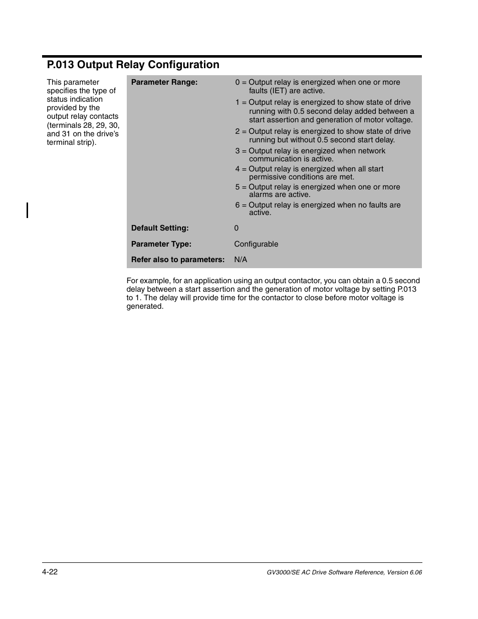 P.013 output relay configuration | Rockwell Automation GV3000/SE AC Gen. Purpose and Vector Drive Software Start-Up and Ref. Manual User Manual | Page 108 / 232