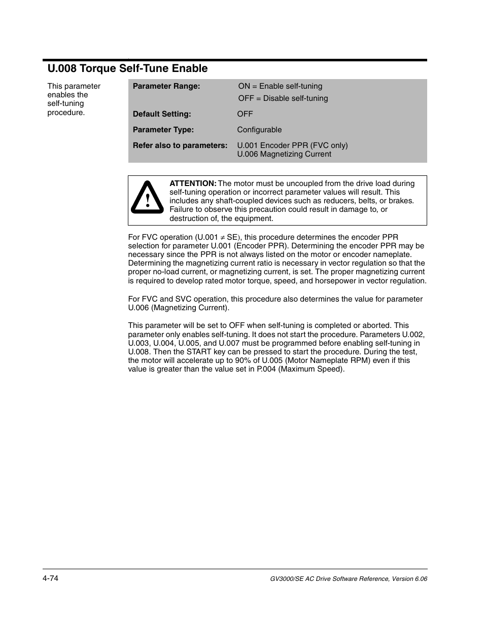 U.008 torque self-tune enable | Rockwell Automation GV3000/SE AC Gen. Purpose and Vector Drive Software Start-Up and Ref. Manual User Manual | Page 160 / 232