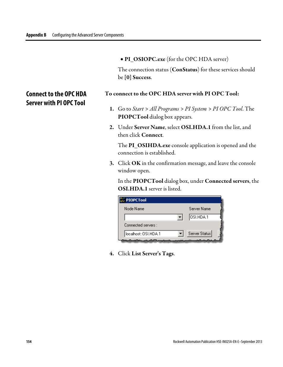 Connect to the opc hda server with pi opc tool | Rockwell Automation FactoryTalk Historian SE 4.0 Installation and Configuration Guide User Manual | Page 154 / 186