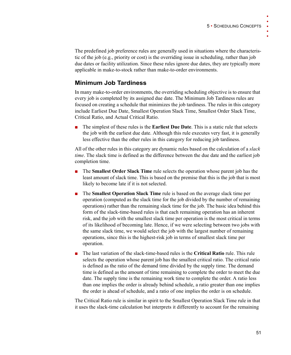 Minimum job tardiness | Rockwell Automation FactoryTalk Scheduler Users Guide User Manual | Page 57 / 146