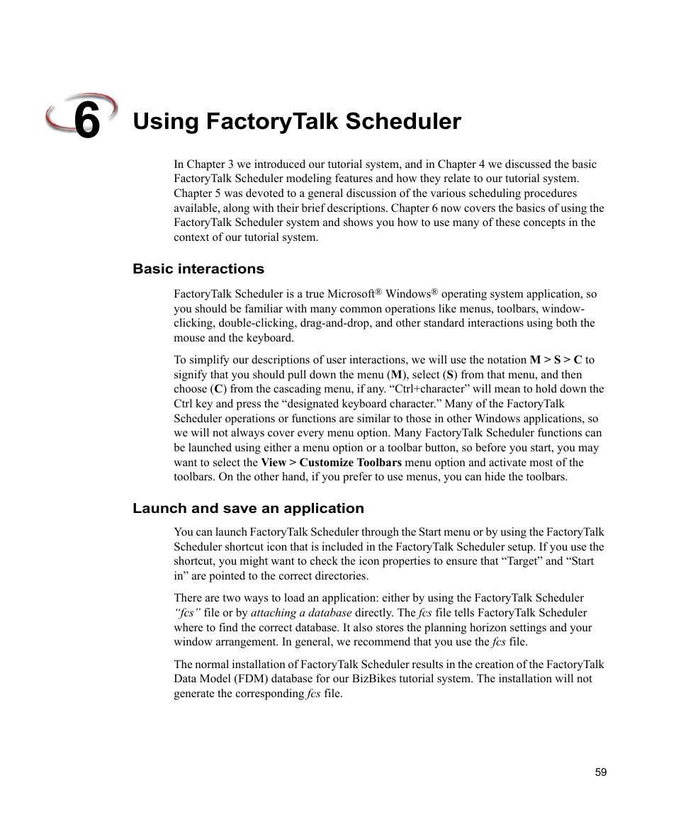 Using factorytalk scheduler, Basic interactions, Launch and save an application | Basic interactions launch and save an application | Rockwell Automation FactoryTalk Scheduler Users Guide User Manual | Page 65 / 146