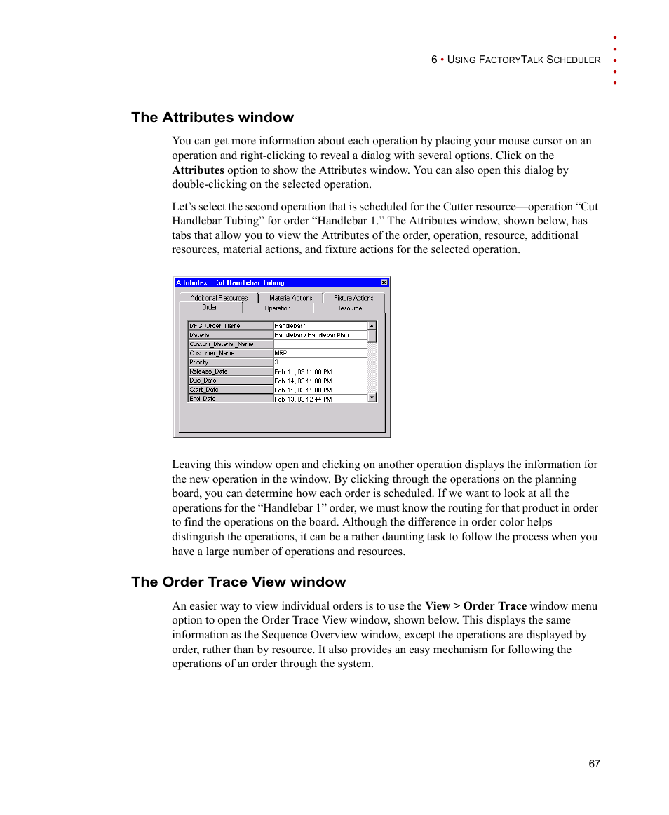 The attributes window, The order trace view window, The attributes window the order trace view window | Rockwell Automation FactoryTalk Scheduler Users Guide User Manual | Page 73 / 146