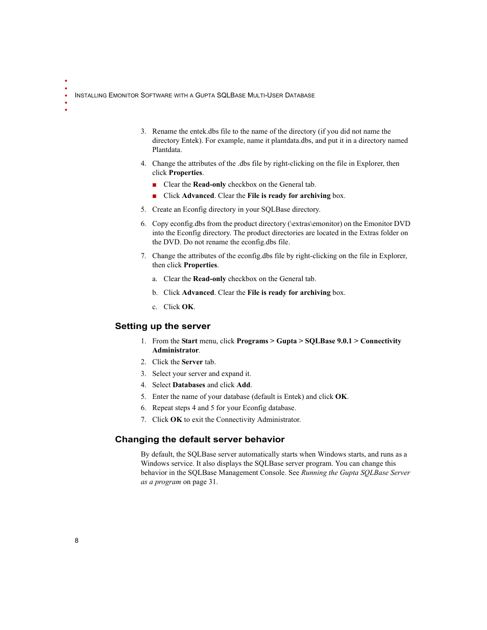 Setting up the server, Changing the default server behavior | Rockwell Automation Emonitor with a Gupta Multi-User Database User Manual | Page 12 / 50