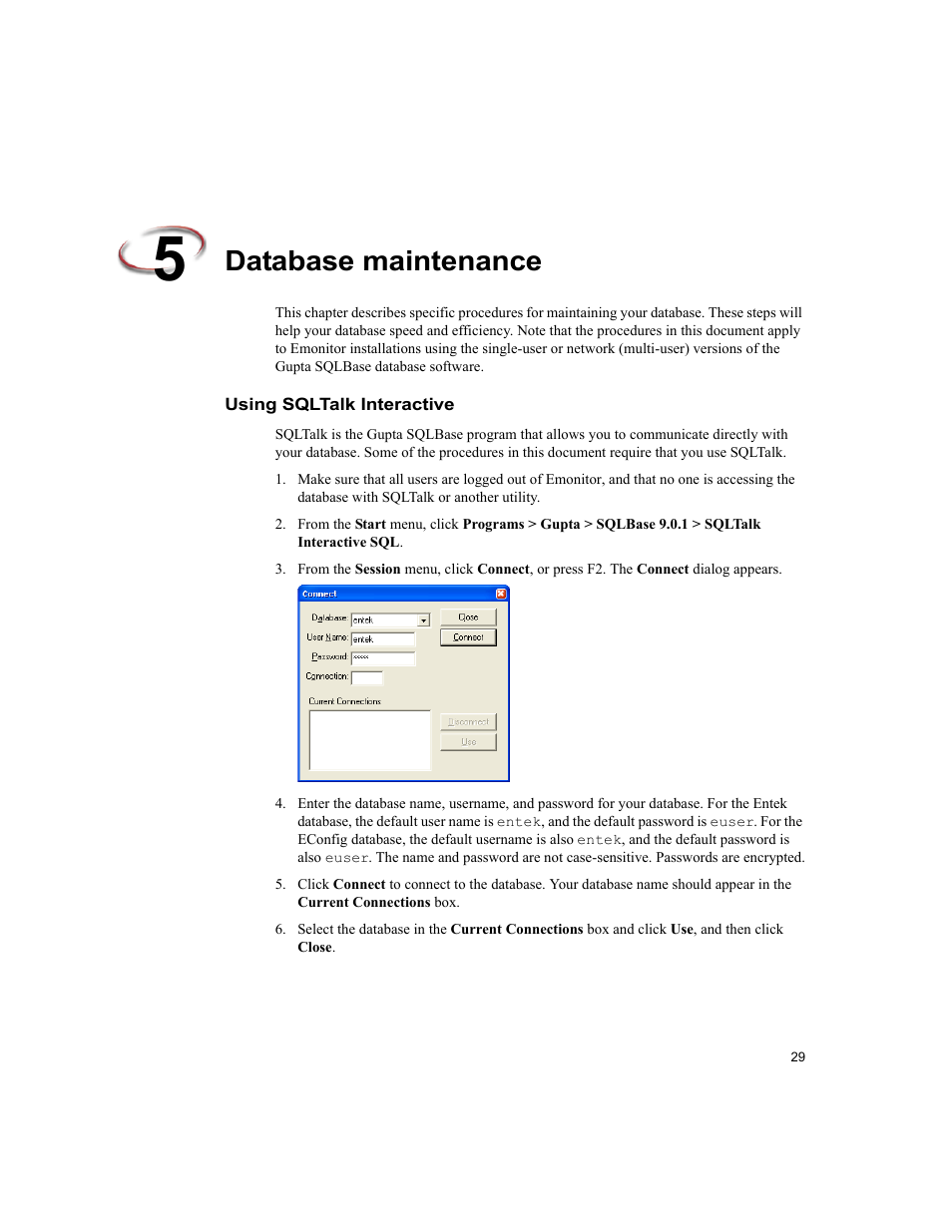 Database maintenance, Using sqltalk interactive | Rockwell Automation Emonitor with a Gupta Multi-User Database User Manual | Page 33 / 50